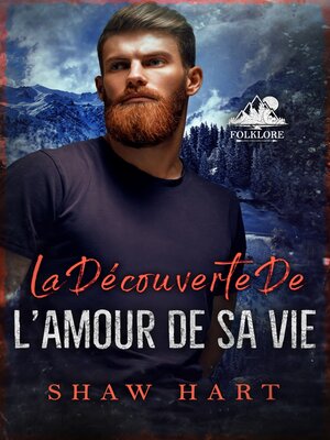 cover image of La découverte de l'amour de sa vie